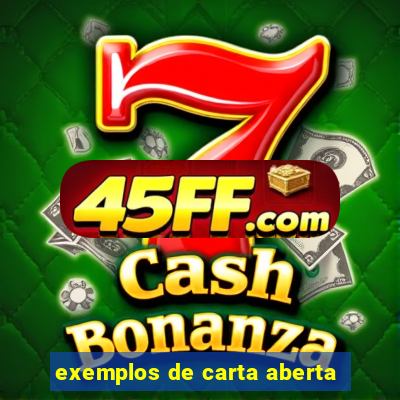 exemplos de carta aberta